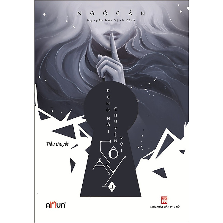 Sách Đừng Nói Chuyện Với Cô Ấy (Tập 2)