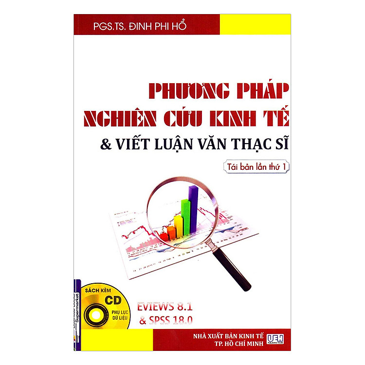 Sách Phương Pháp Nghiên Cứu Kinh Tế Và Viết Luận Văn Thạc Sĩ (TB Lần Thứ 1) Có Kèm CD