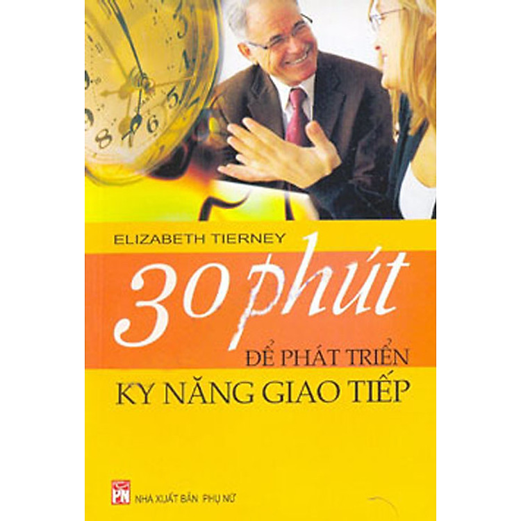 Sách 30 Phút Để Phát Triển Kỹ Năng Giao Tiếp