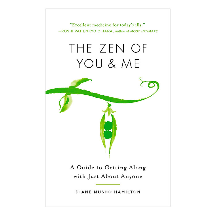 Sách The Zen Of You And Me: A Guide To Getting Along With Just About Anyone