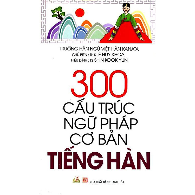 Sách 300 Cấu Trúc Ngữ Pháp Cơ Bản Tiếng Hàn
