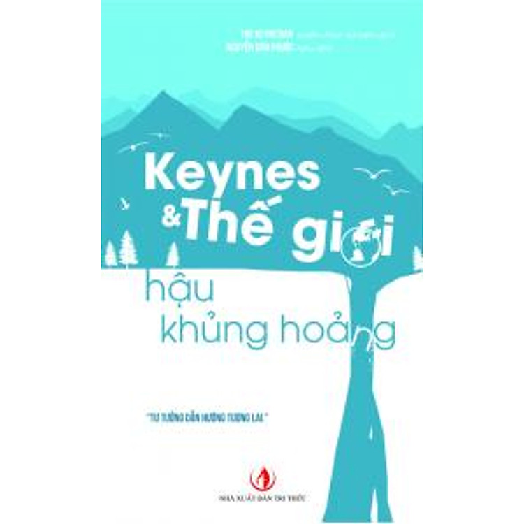 Sách Keynes & Thế Giới Hậu Khủng Hoảng