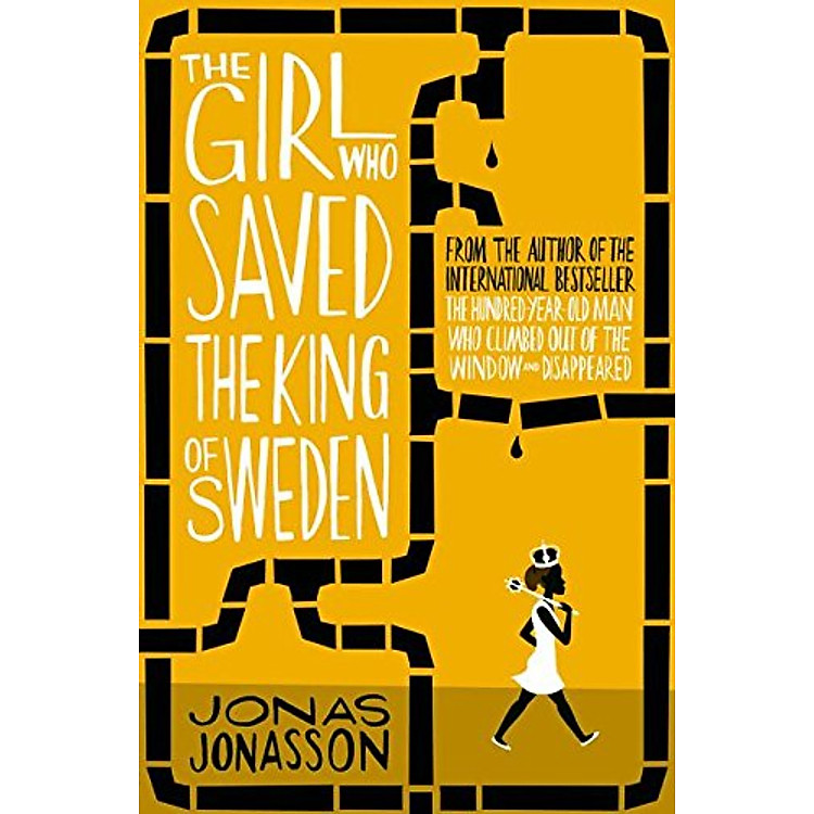 Sách The Girl Who Saved The King Of Sweden