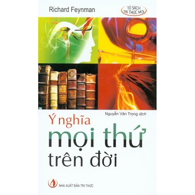 Sách Ý Nghĩa Mọi Thứ Trên Đời