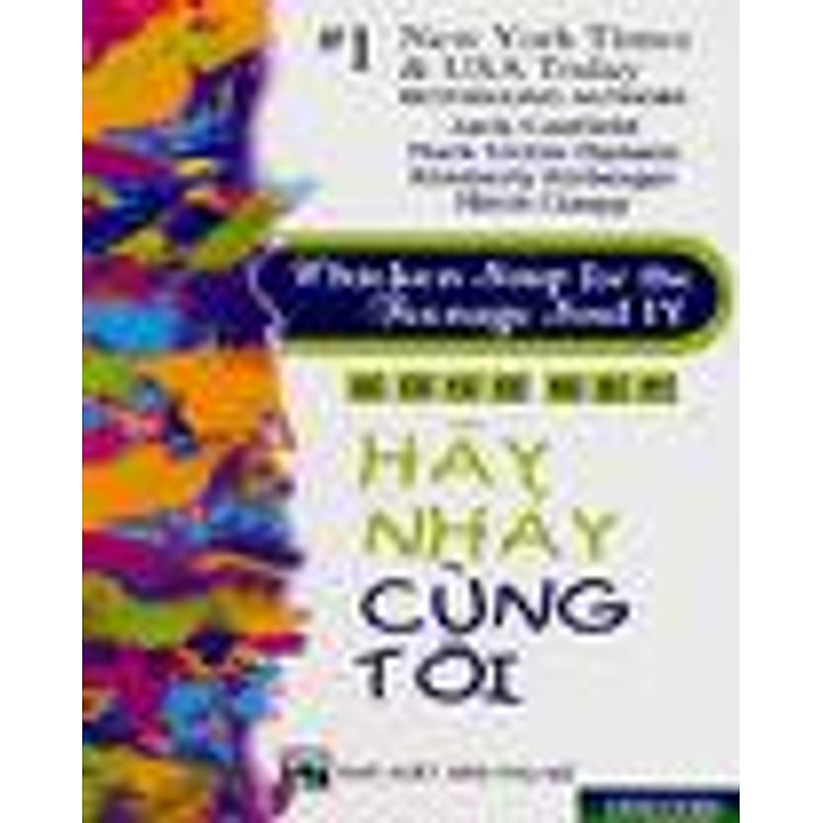 Sách Chicken Soup for the Teenage Soul II - Sống Đẹp - Hãy Nhảy Cùng Tôi