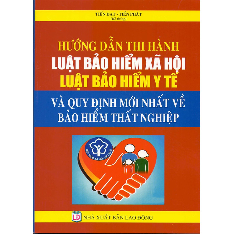 Hướng Dẫn Thi Hành Luật Bảo Hiểm Xã Hội – Luật Bảo Hiểm Y Tế