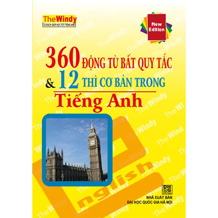 360 Động Từ Bất Quy Tắc Và 12 Thì Cơ Bản Trong Tiếng Anh (Bản Nhỏ)