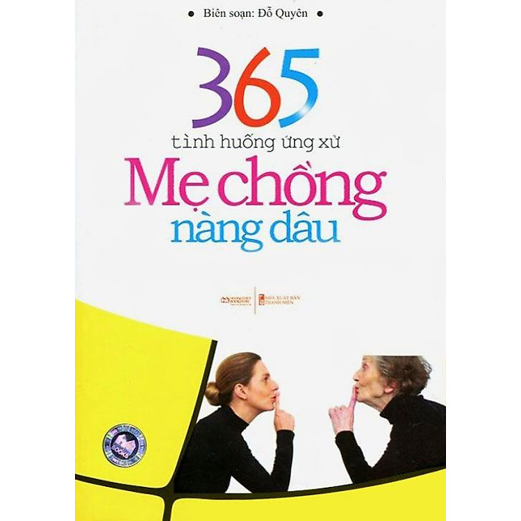 Sách 365 Tình Huống Ứng Xử Mẹ Chồng - Nàng Dâu