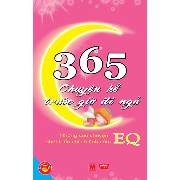 Sách 365 Chuyện Kể Trước Giờ Đi Ngủ (Những Câu Chuyện Phát Triến Chỉ Số Tình Cảm EQ)