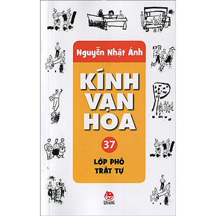 Sách Kính Vạn Hoa (Bộ Mỏng 2012) - Tập 37 - Lớp Phó Trật Tự