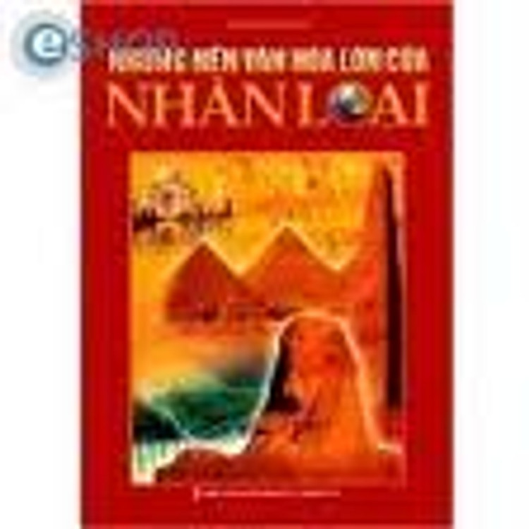 Sách Những Nền Văn Hóa Lớn Của Nhân Loại