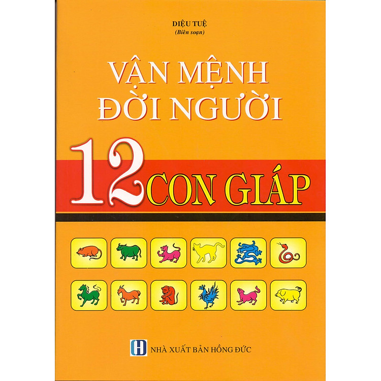 Vận Mệnh Đời Người – 12 Con Giáp