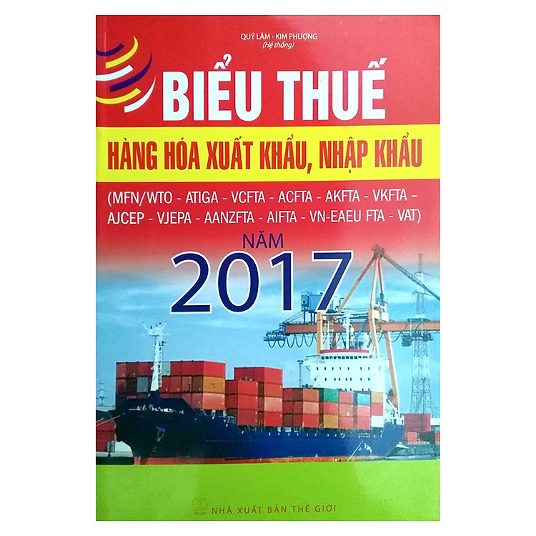 Sách Biểu Thuế Hàng Hóa Xuất Khẩu, Nhập Khẩu Năm 2017