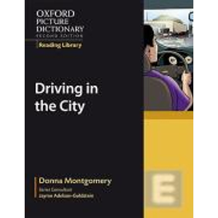 Sách Oxford Picture Dictionary (2nd Ed.) Reading Library: Driving in the