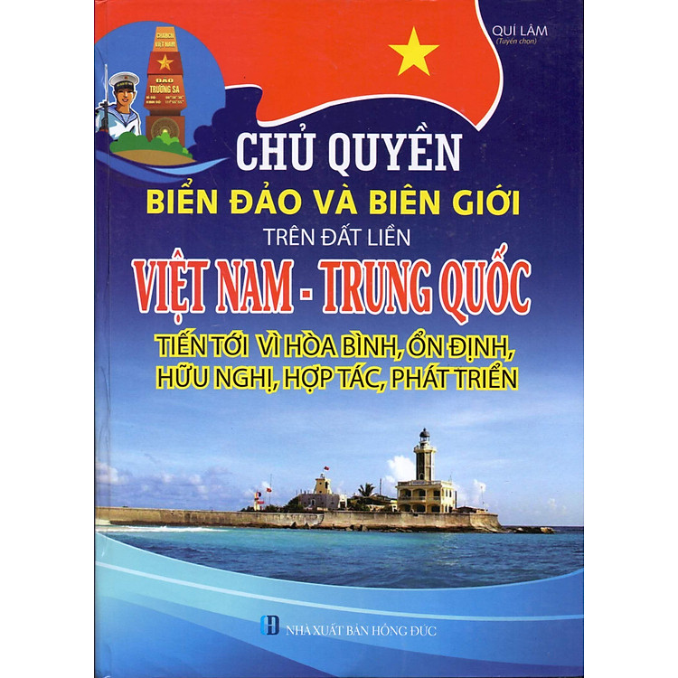 Chủ Quyền Biển Đảo Và Biên Giới Trên Đất Liền Việt Nam – Trung Quốc