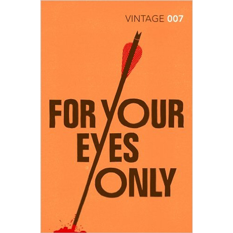 Sách For Your Eyes Only: James Bond 007