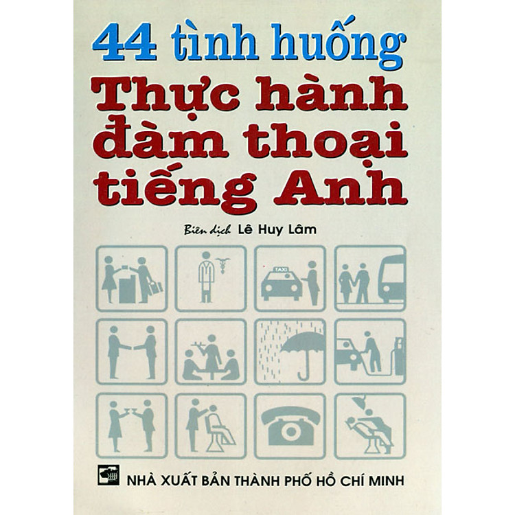 Sách 44 Tình Huống Thực Hành Đàm Thoại Tiếng Anh (Kèm 1 CD)