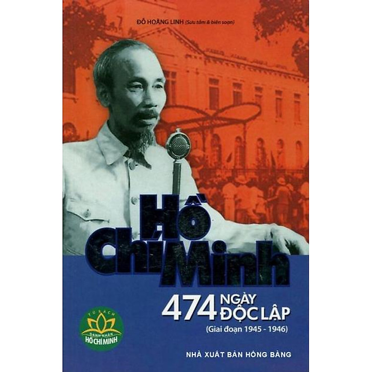 Sách Hồ Chí Minh - 474 Ngày Độc Lập