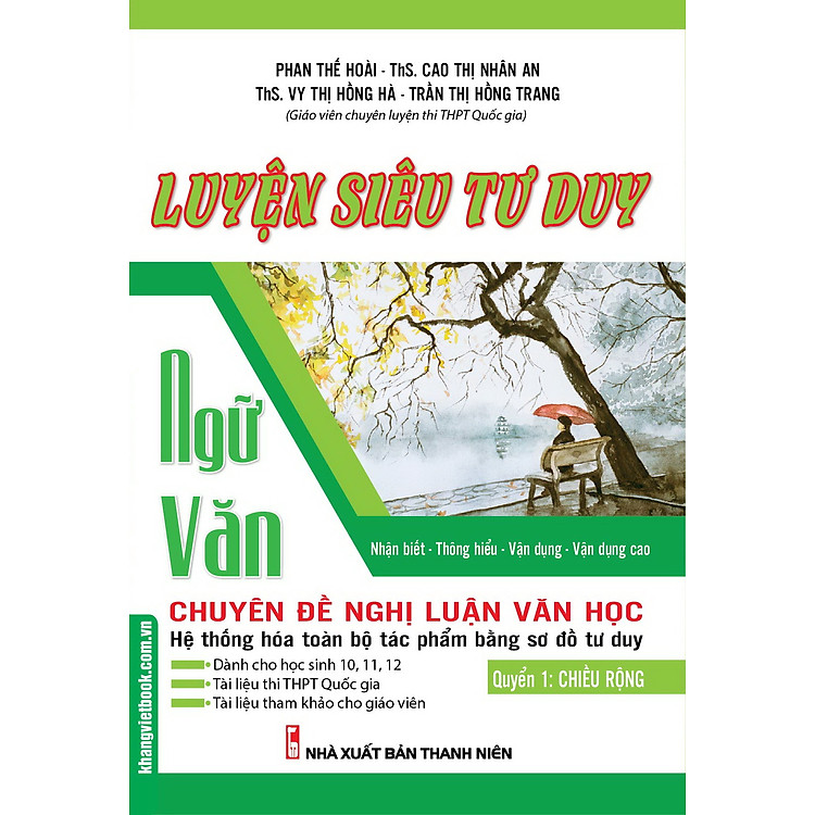 Sách Luyện Siêu Tư Duy Ngữ Văn Chuyên Đề Nghị Luận Văn Học - Quyển 1: Chiều Rộng
