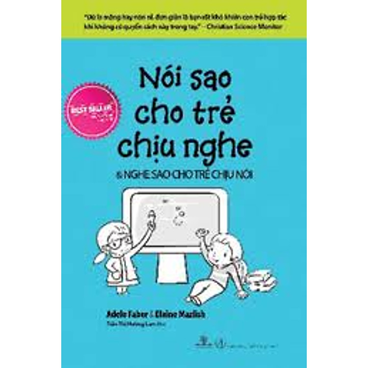 Sách Nói Sao Cho Trẻ Chịu Nghe (Tái Bản)