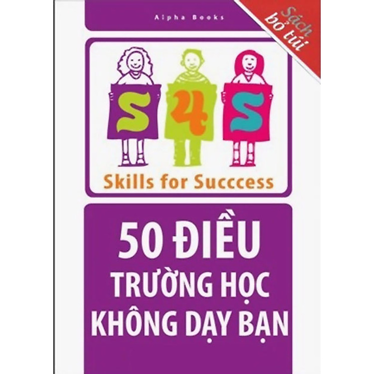 50 Điều Trường Học Không Dạy Bạn (Sách Bỏ Túi)