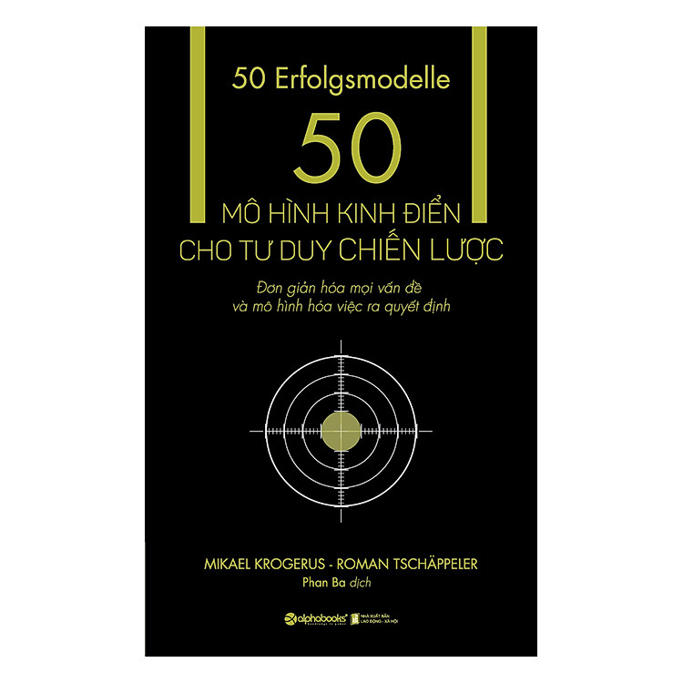 Sách 50 Mô Hình Kinh Điển Cho Tư Duy Chiến Lược