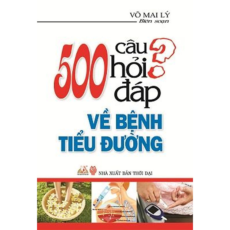 Sách 500 Câu Hỏi Đáp Về Bệnh Tiểu Đường?