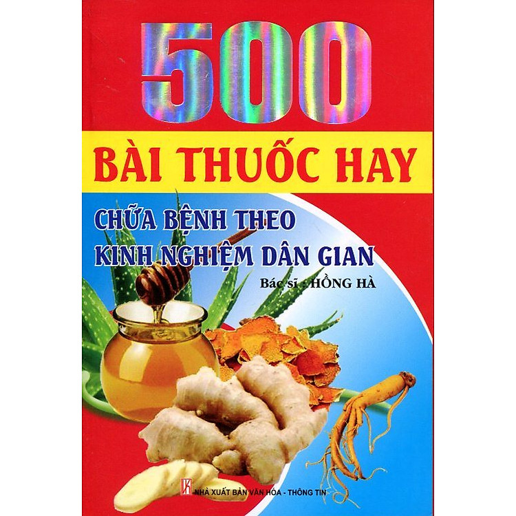 Sách 500 Bài Thuốc Hay Chữa Bệnh Theo Kinh Nghiệm Dân Gian