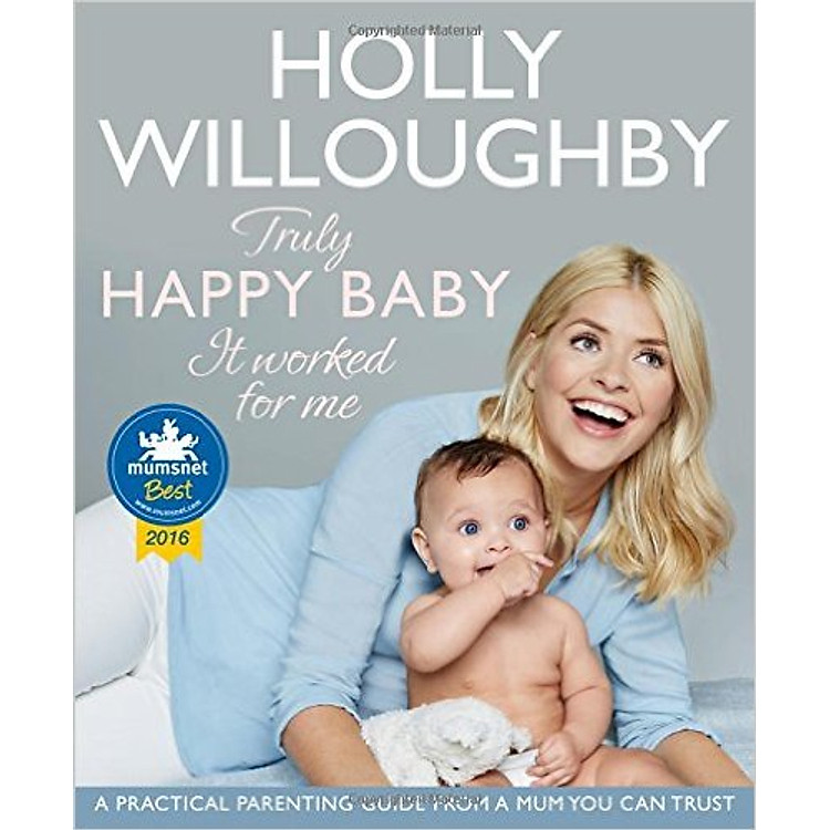 Sách Truly Happy Baby ... It Worked For Me: A Practical Parenting Guide From A Mum You Can Trust