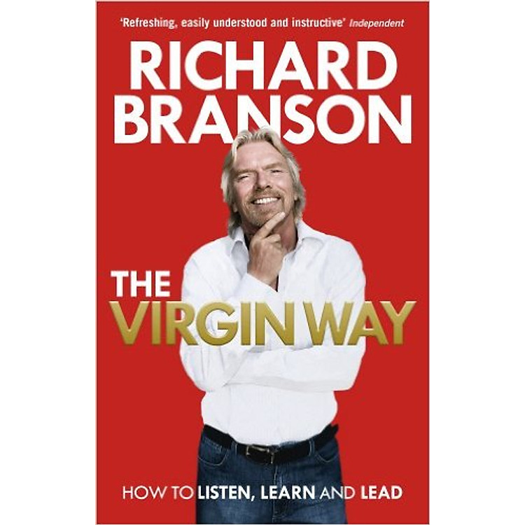 Sách The Virgin Way: How To Listen, Learn, Laugh And Lead