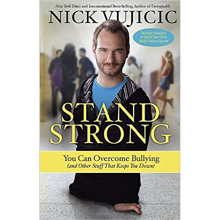 Sách Stand Strong: You Can Overcome Bullying (And Other Stuff That Keeps You Down)