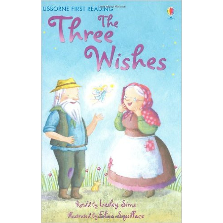 Sách thiếu nhi tiếng Anh - Usborne First Reading Level One: The Three Wishes