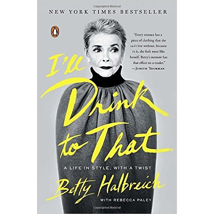 Sách I'll Drink To That: A Life In Style, With A Twist