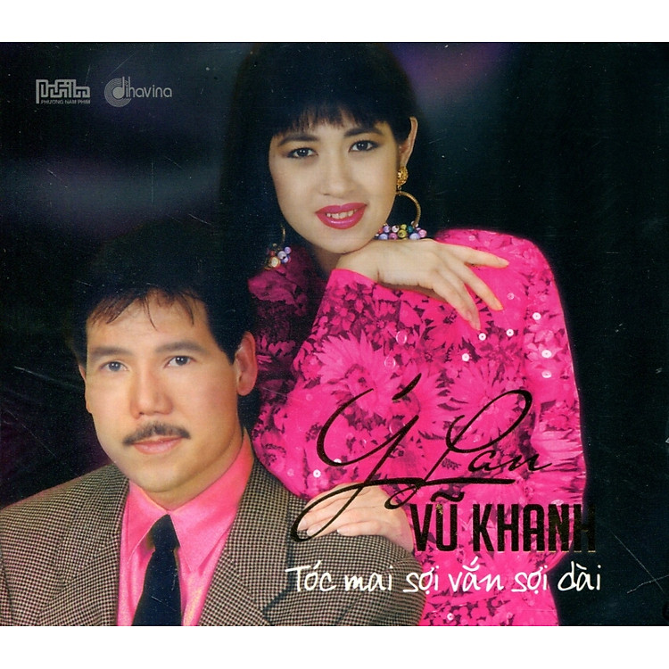 Ý Lan - Vũ Khanh: Tóc Mai Sợi Vắn Sợi Dài (CD)
