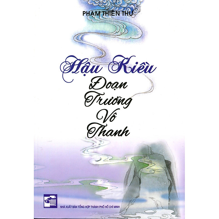 Sách Hậu Kiều - Đoạn Trường Vô Thanh