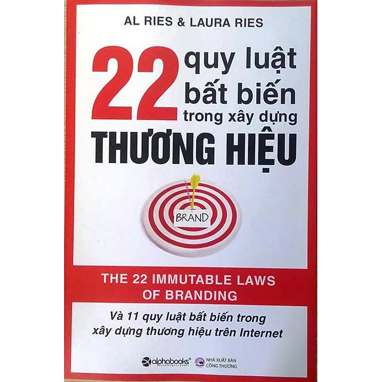 Sách 22 Quy Luật Bất Biến Trong Xây Dựng Thương Hiệu (Tái Bản 2013)