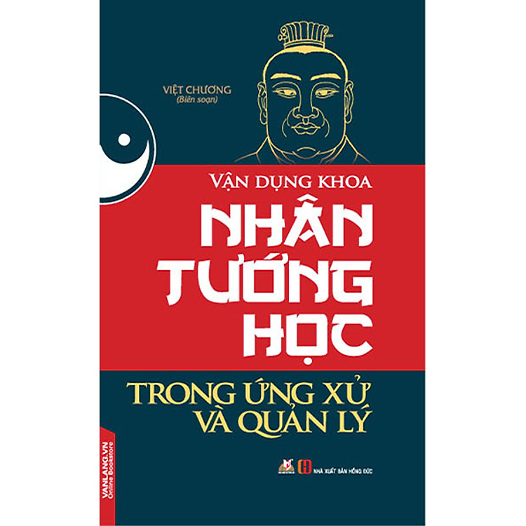 Sách Vận Dụng Khoa Nhân Tướng Học Trong Ứng Xử Và Quản Lý