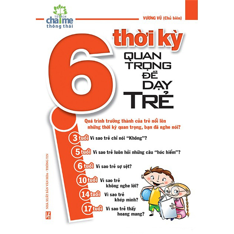 Sách 6 Thời Kỳ Quan Trọng Để Dạy Trẻ