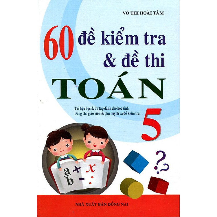 Sách 60 Đề Kiểm Tra Và Đề Thi Toán Lớp 5