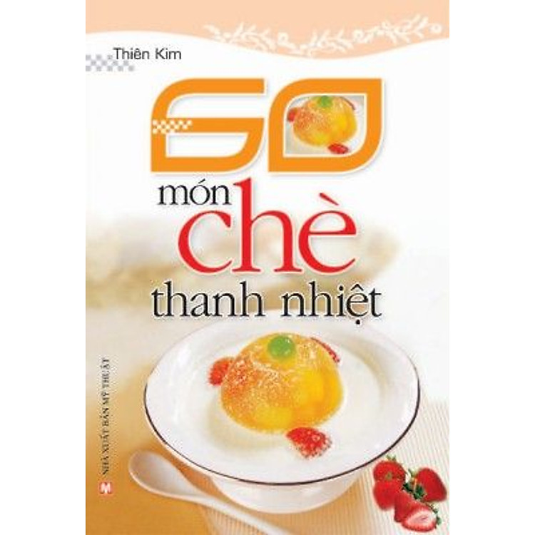 Sách 60 Món Chè Thanh Nhiệt