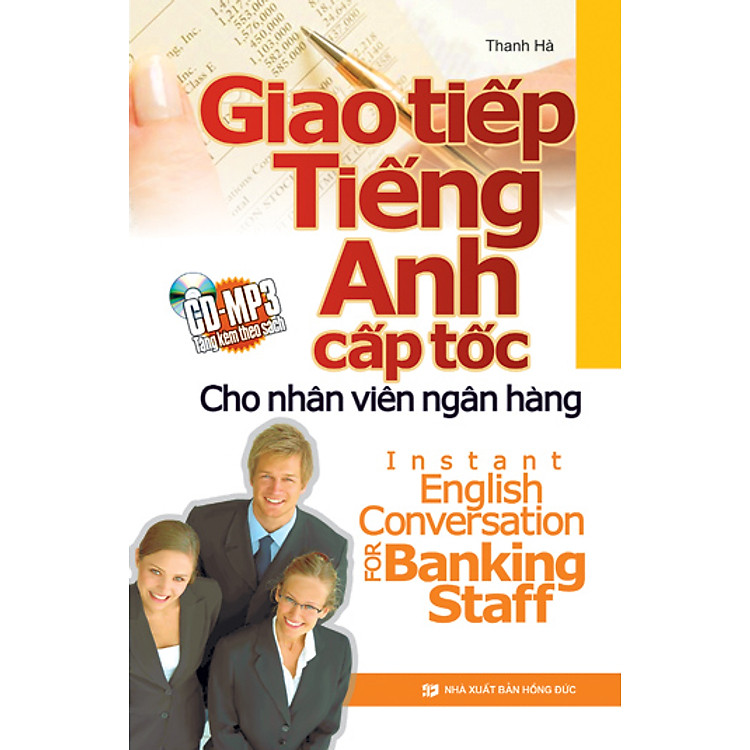 Sách Giao Tiếp Tiếng Anh Cấp Tốc Cho Nhân Viên Ngân Hàng (Kèm CD)