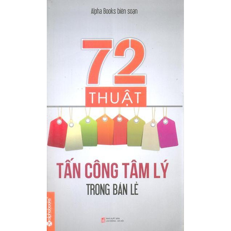 Sách 72 Thuật Tấn Công Tâm Lý Trong Bán Lẻ