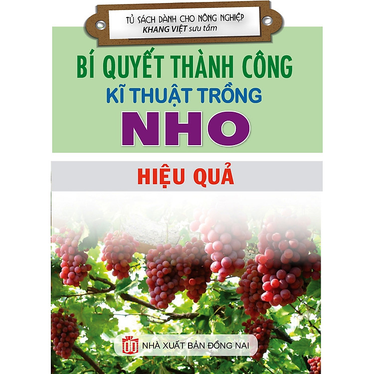 Sách Bí Quyết Thành Công Kĩ Thuật Trồng Nho Hiệu Quả