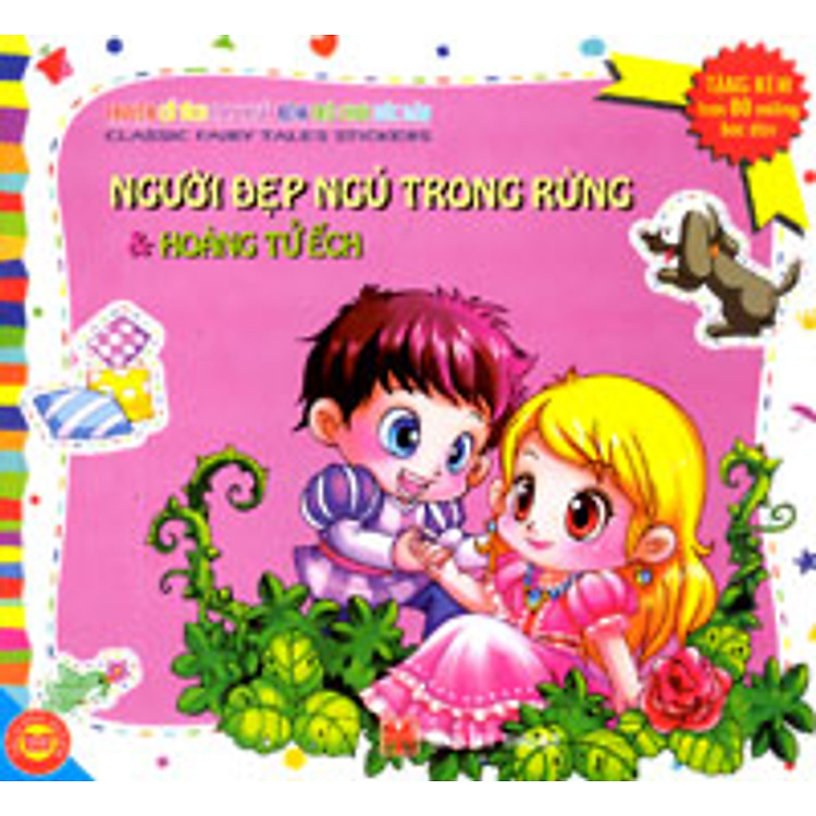 Truyện Cổ Tích Hay Nhất Kèm Trò Chơi Bóc Dán: Người Đẹp Ngủ Trong Rừng & Hoàng Tử Ếch (Tặng Kèm 80 Miêng Bóc Dán)