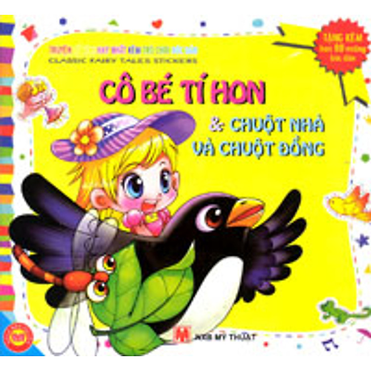 Truyện Cổ Tích Hay Nhất Kèm Trò Chơi Bóc Dán: Cô Bé Tí Hon Và Chuột Nhà Và Chuột Đồng (Tặng Kèm 80 Miêng Bóc Dán)