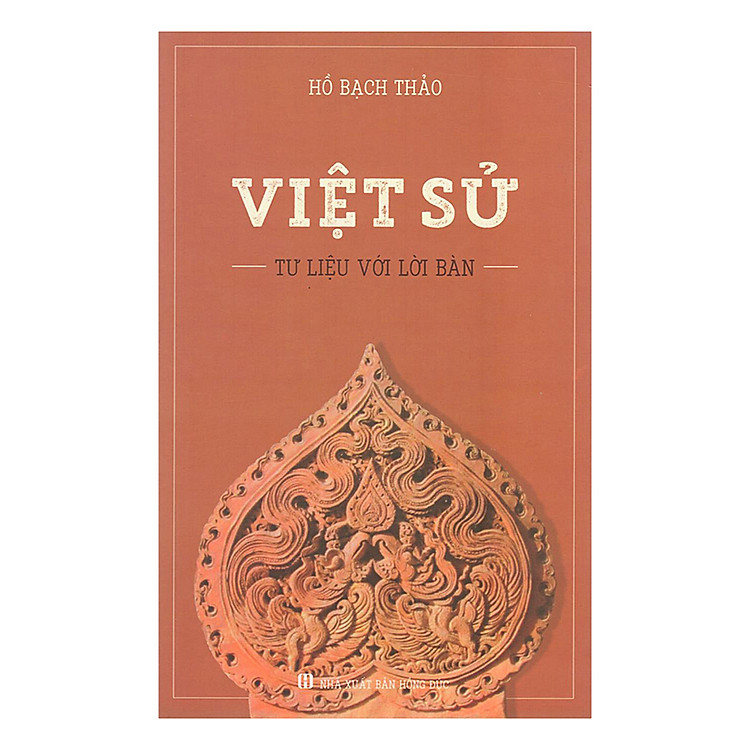 Sách Việt Sử - Tư Liệu Với Lời Bàn