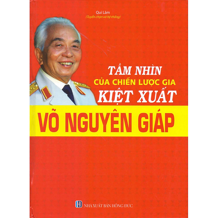 Sách Tầm Nhìn Của Chiến Lược Gia Kiệt Xuất Võ Nguyên Giáp