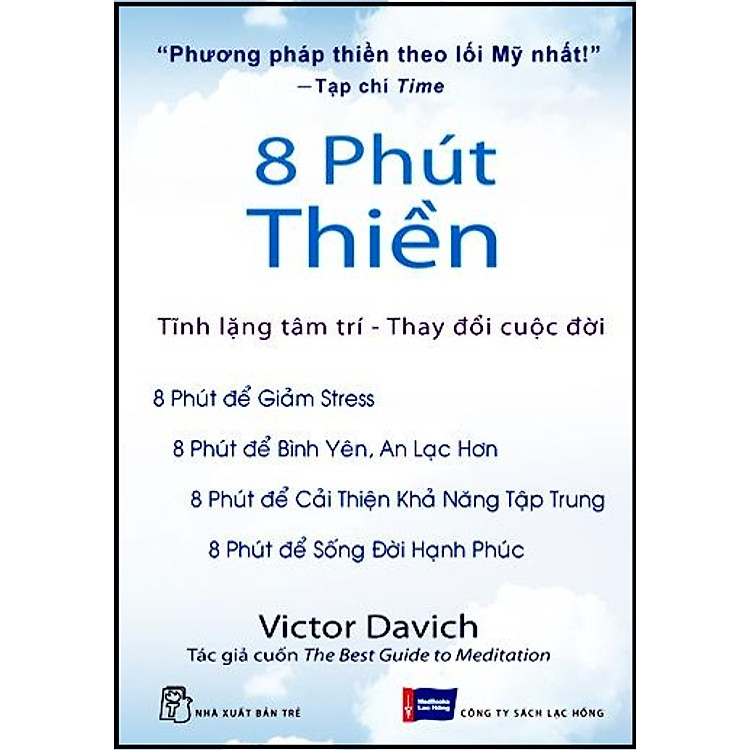 Sách 8 Phút Thiền - Tĩnh Lặng Tâm Trí, Thay Đổi Cuộc Đời