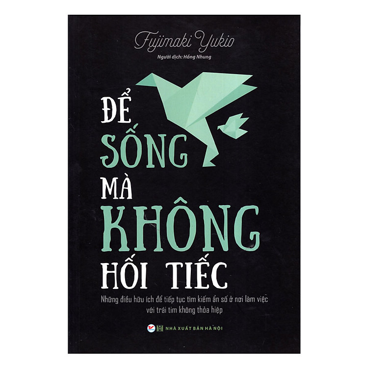 Sách Để Sống Mà Không Hối Tiếc