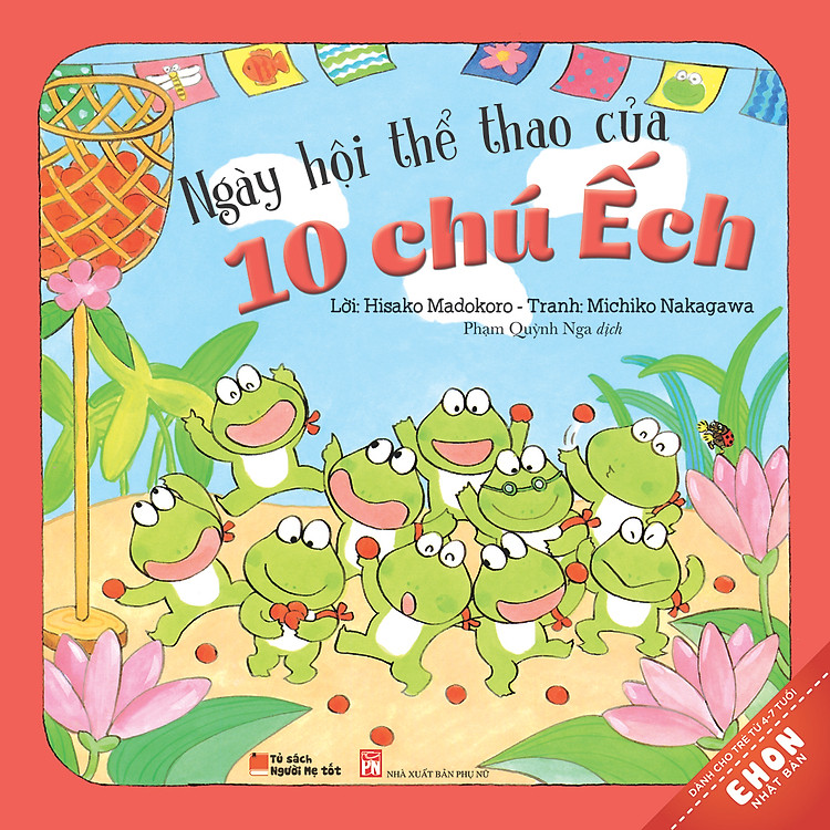 Truyện Ehon Nhật Bản - Ngày Hội Thể Thao Của 10 Chú Ếch
